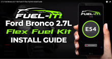 Load image into Gallery viewer, Fuel-It! FLEX FUEL KIT for 2022+ 2.7L EcoBoost Ford Bronco